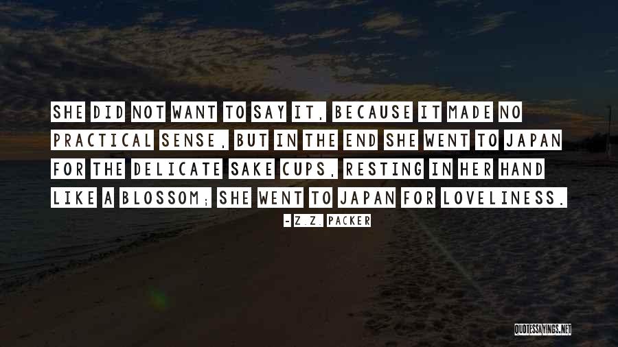 Japan Beauty Quotes By Z.Z. Packer Japan Beauty Quotes By Z.Z. Packer