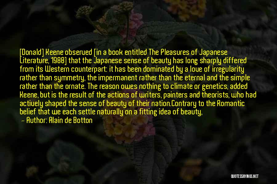 Japan Culture Quotes By Alain De Botton