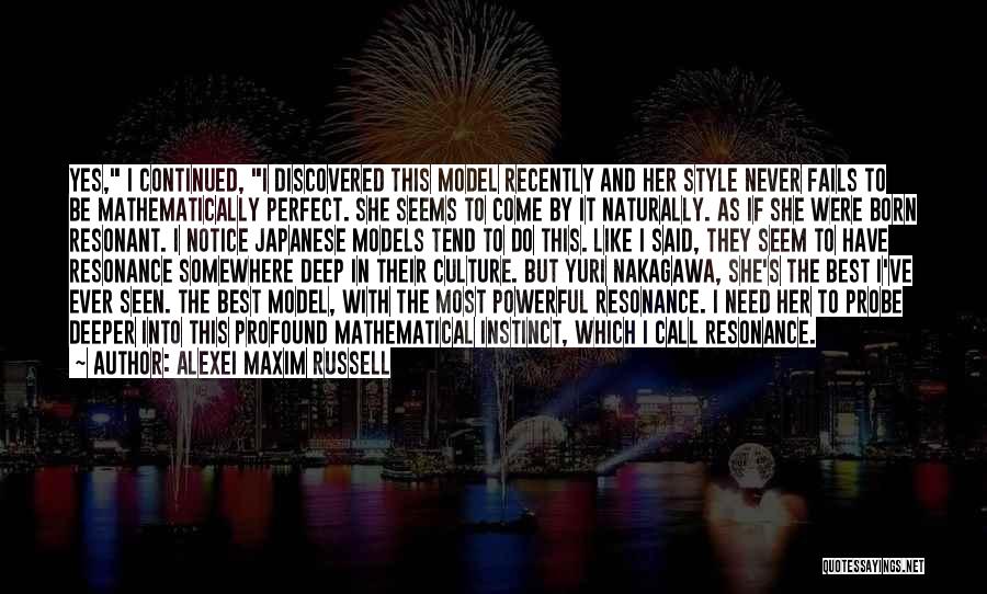 Japan Culture Quotes By Alexei Maxim Russell