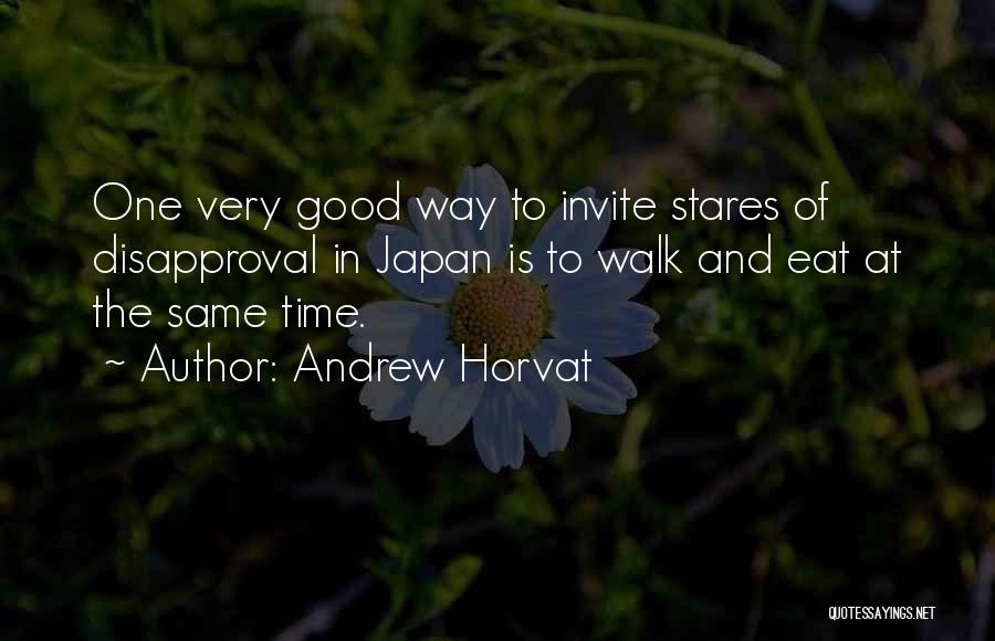 Japan Culture Quotes By Andrew Horvat