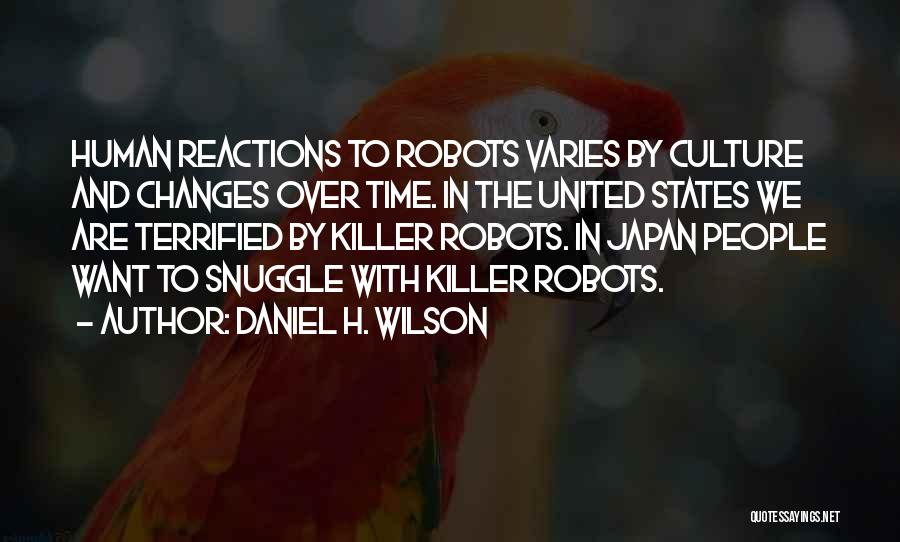 Japan Culture Quotes By Daniel H. Wilson