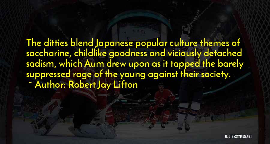 Japan Culture Quotes By Robert Jay Lifton