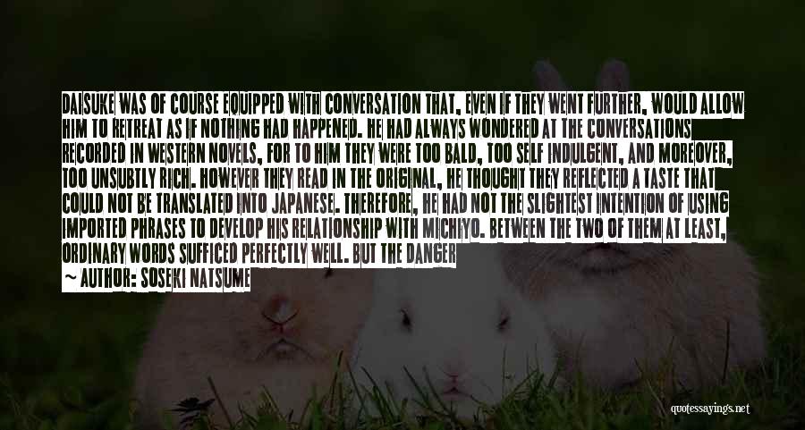 Japan Culture Quotes By Soseki Natsume