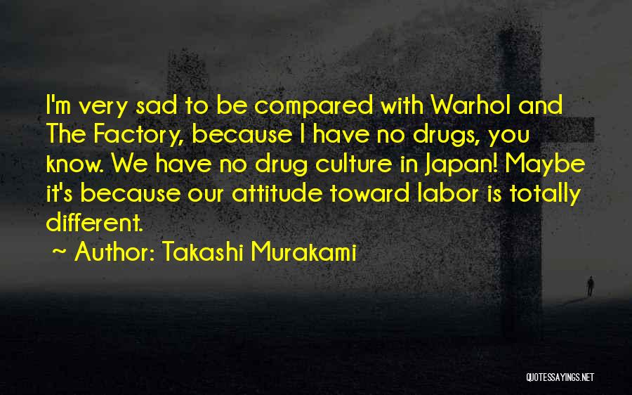 Japan Culture Quotes By Takashi Murakami
