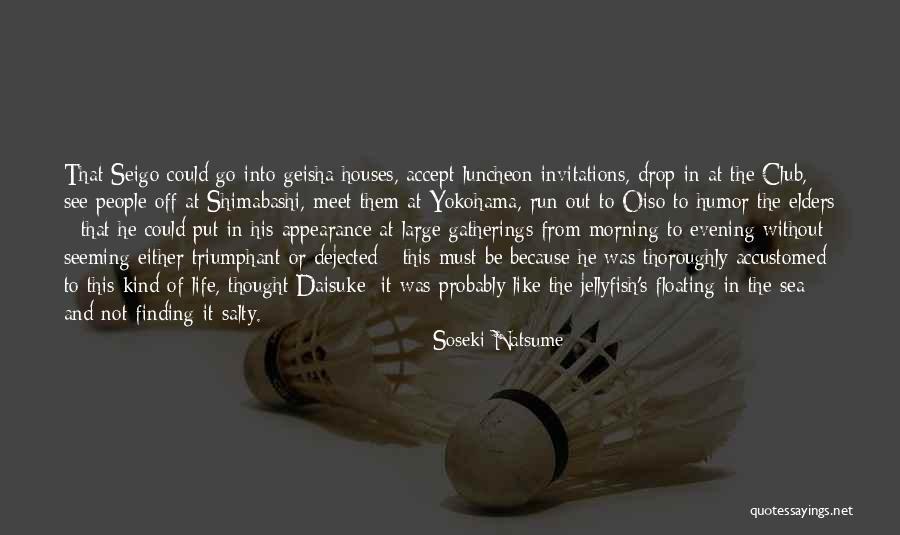 Japan Life Quotes By Soseki Natsume Japan Life Quotes By Soseki Natsume