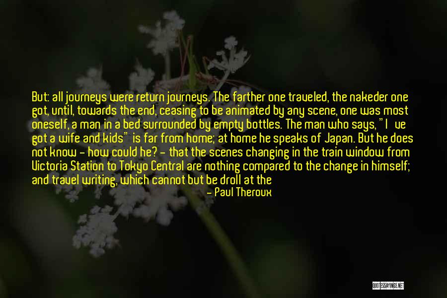 Japan Travel Quotes By Paul Theroux Japan Travel Quotes By Paul Theroux