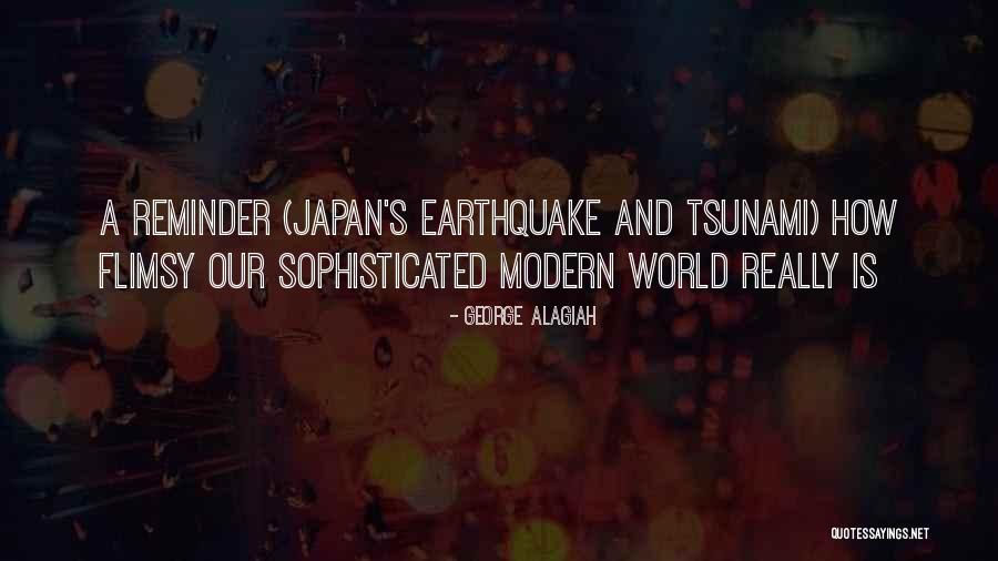Japan Tsunami Quotes By George Alagiah Japan Tsunami Quotes By George Alagiah