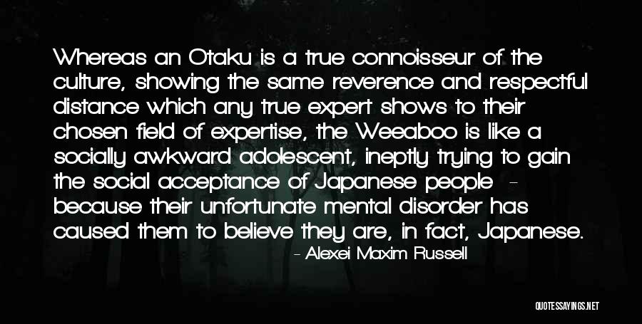 Japanese Anime Quotes By Alexei Maxim Russell