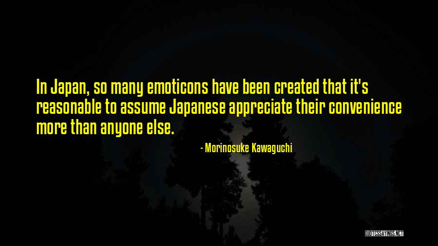 Japanese Anime Quotes By Morinosuke Kawaguchi