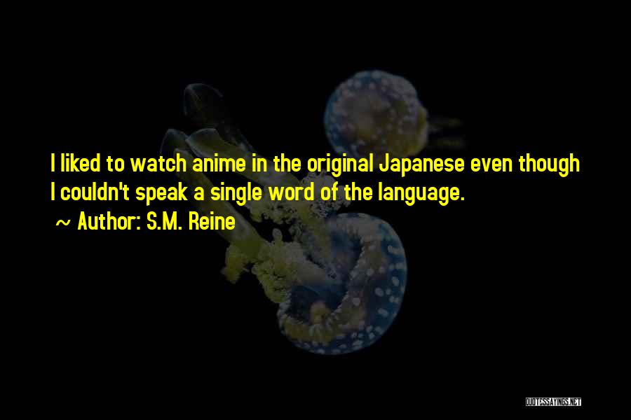 Japanese Anime Quotes By S.M. Reine