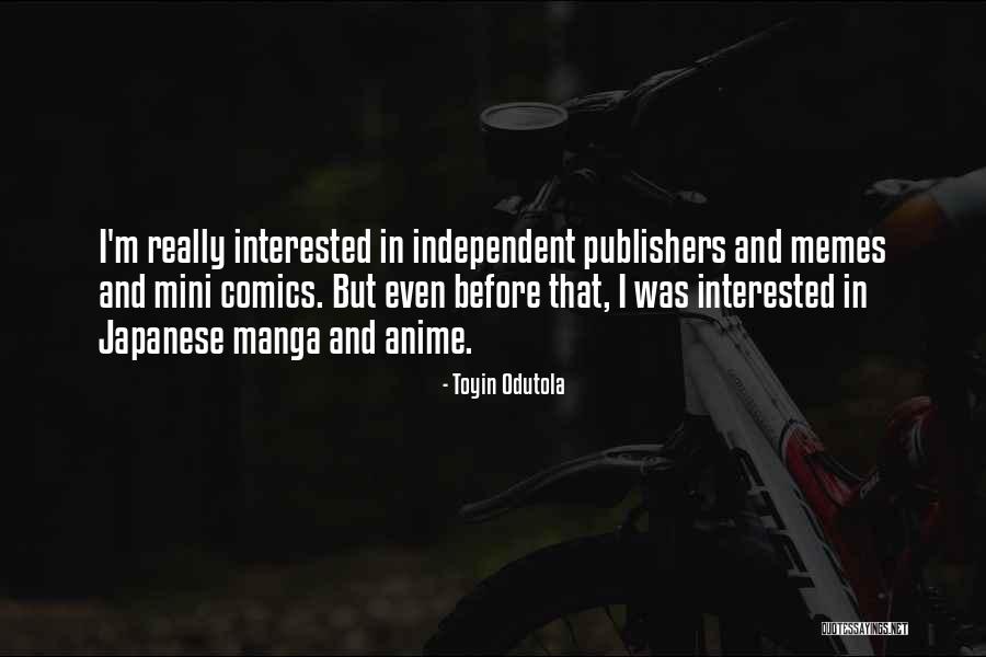 Japanese Anime Quotes By Toyin Odutola Japanese Anime Quotes By Toyin Odutola