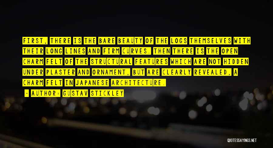 Japanese Architecture Quotes By Gustav Stickley