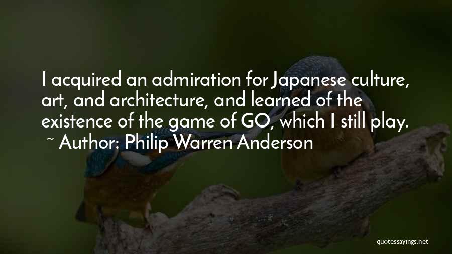 Japanese Architecture Quotes By Philip Warren Anderson