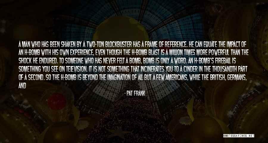 Japanese Atomic Bomb Quotes By Pat Frank Japanese Atomic Bomb Quotes By Pat Frank