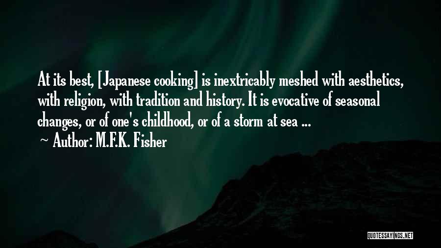 Japanese Cooking Quotes By M.F.K. Fisher