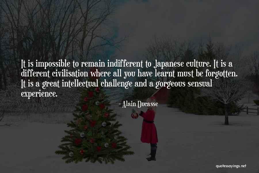 Japanese Culture Quotes By Alain Ducasse