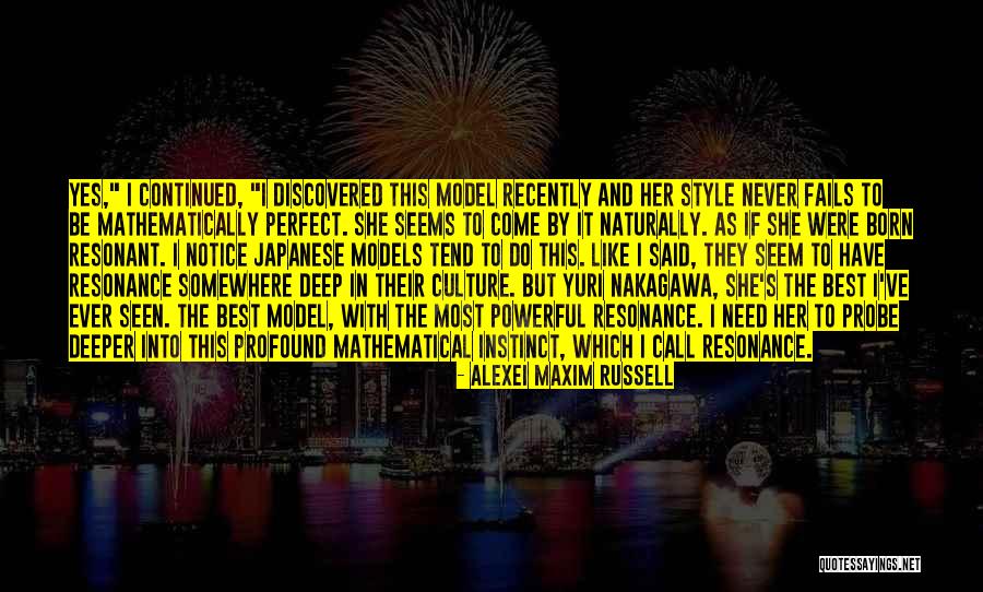 Japanese Culture Quotes By Alexei Maxim Russell