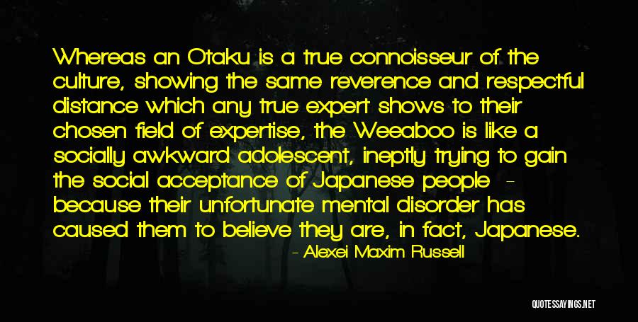 Japanese Culture Quotes By Alexei Maxim Russell