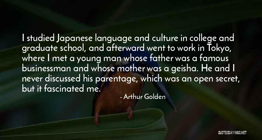 Japanese Culture Quotes By Arthur Golden