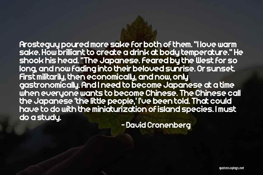 Japanese Culture Quotes By David Cronenberg