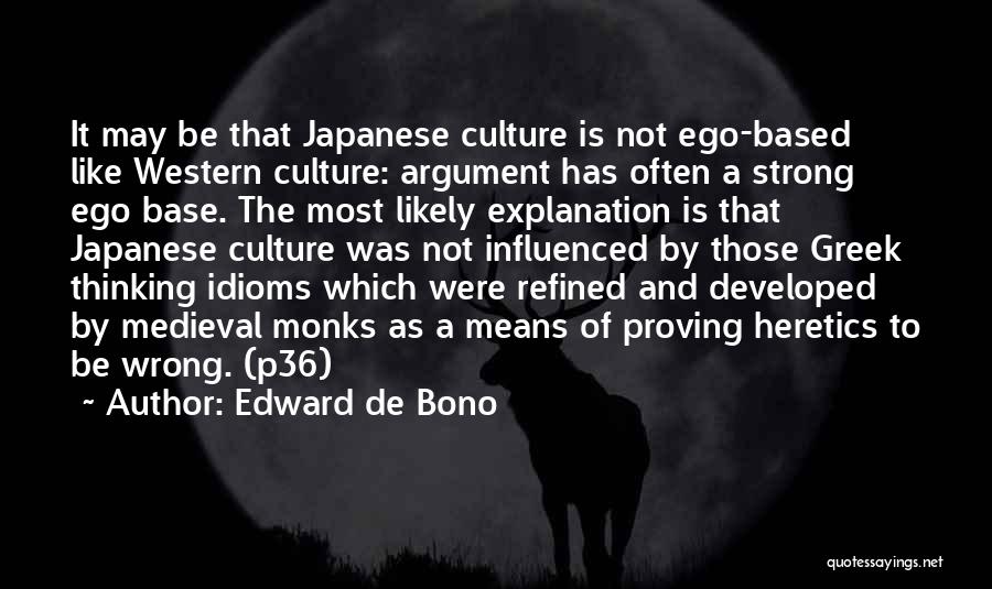 Japanese Culture Quotes By Edward De Bono