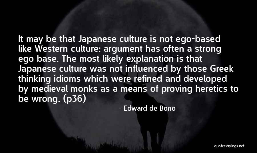 Japanese Culture Quotes By Edward De Bono