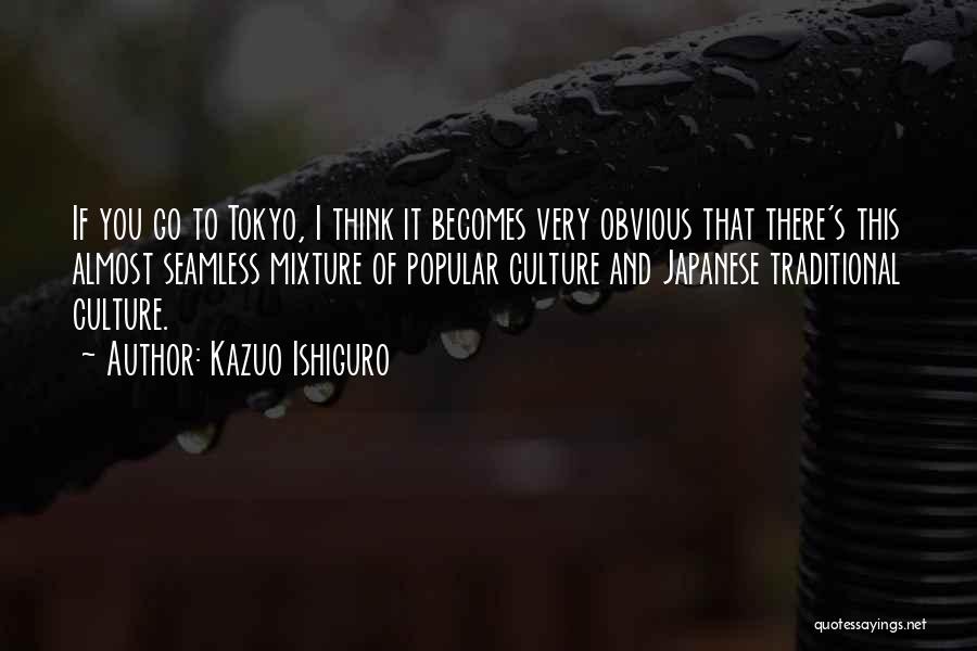 Japanese Culture Quotes By Kazuo Ishiguro