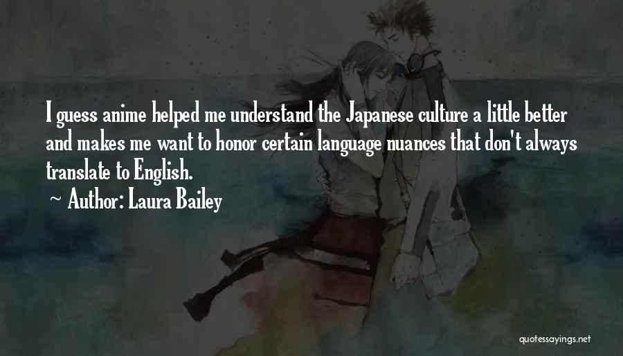 Japanese Culture Quotes By Laura Bailey
