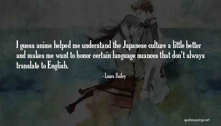 Japanese Culture Quotes By Laura Bailey