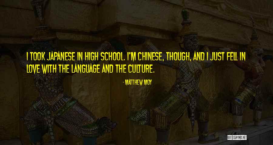 Japanese Culture Quotes By Matthew Moy