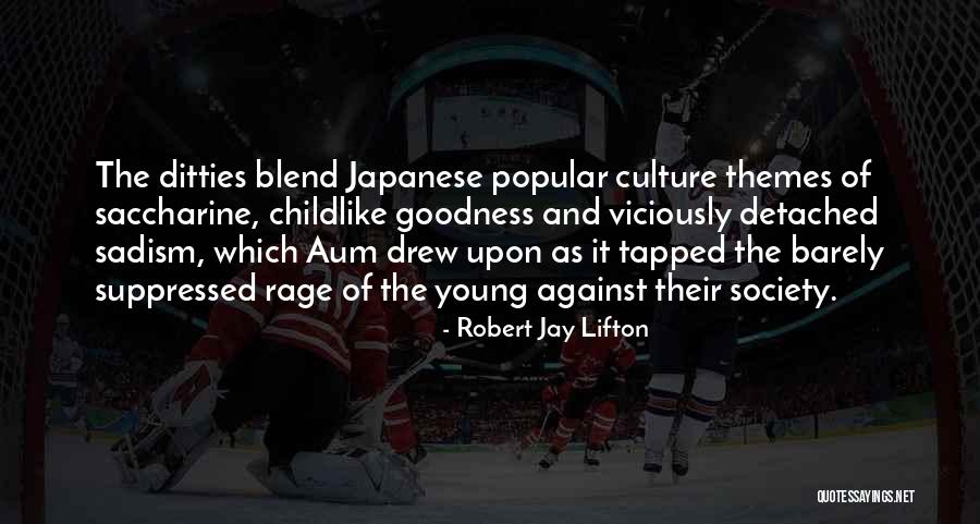 Japanese Culture Quotes By Robert Jay Lifton