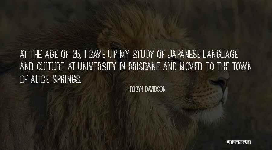 Japanese Culture Quotes By Robyn Davidson