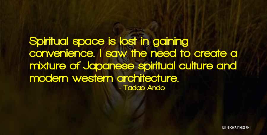 Japanese Culture Quotes By Tadao Ando