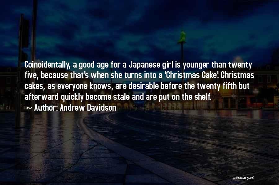 Japanese Girl Quotes By Andrew Davidson