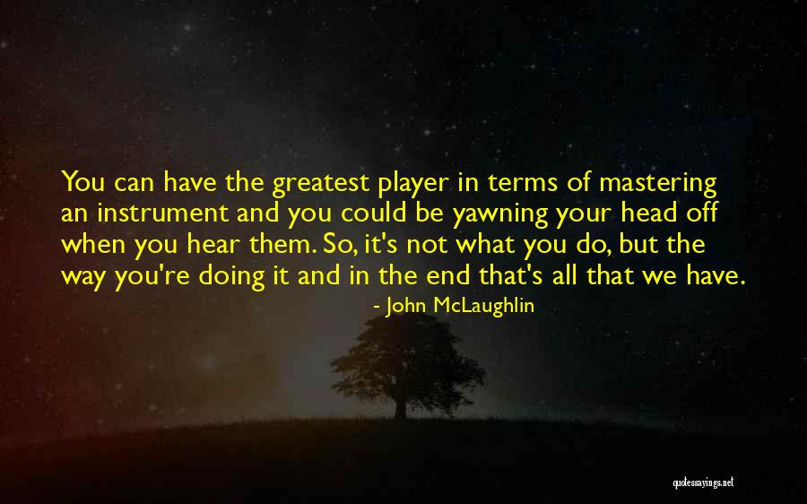 Japanese Headband Quotes By John McLaughlin Japanese Headband Quotes By John McLaughlin