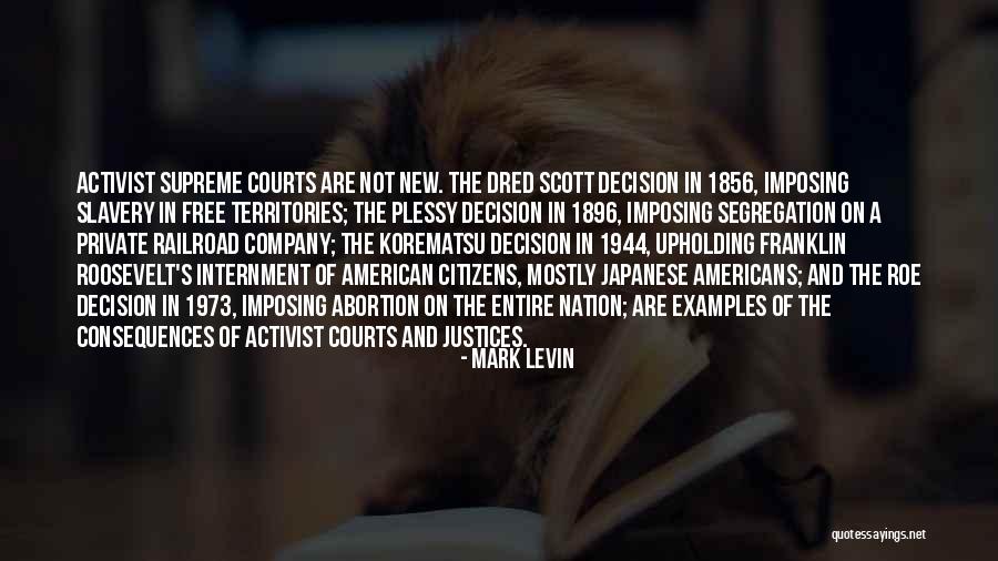 Japanese Internment Quotes By Mark Levin