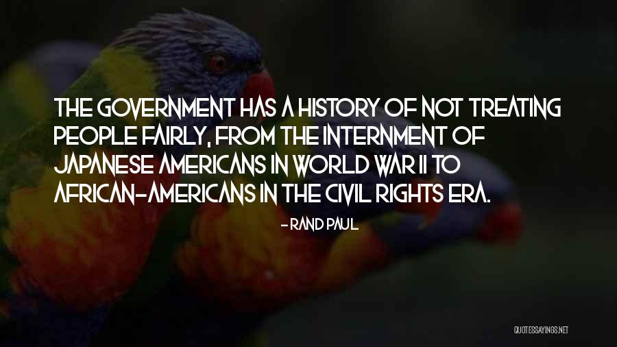 Japanese Internment Quotes By Rand Paul