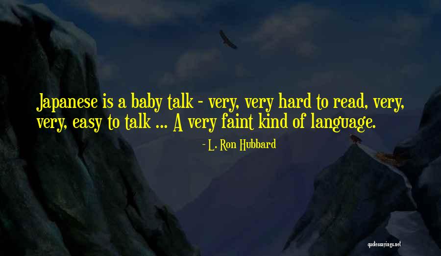 Japanese Language Quotes By L. Ron Hubbard Japanese Language Quotes By L. Ron Hubbard