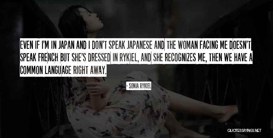 Japanese Language Quotes By Sonia Rykiel Japanese Language Quotes By Sonia Rykiel