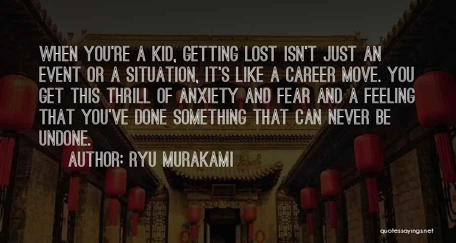 Japanese Literature Quotes By Ryu Murakami