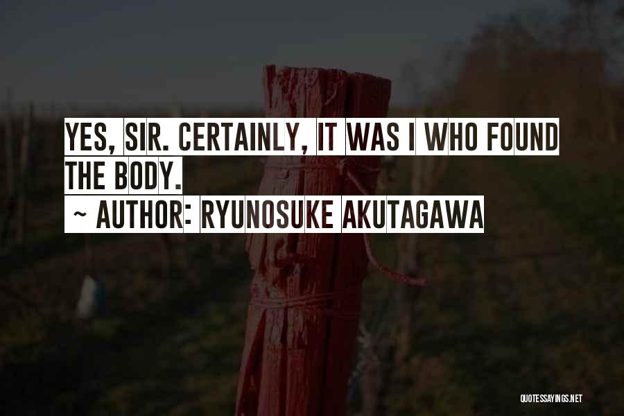 Japanese Literature Quotes By Ryunosuke Akutagawa