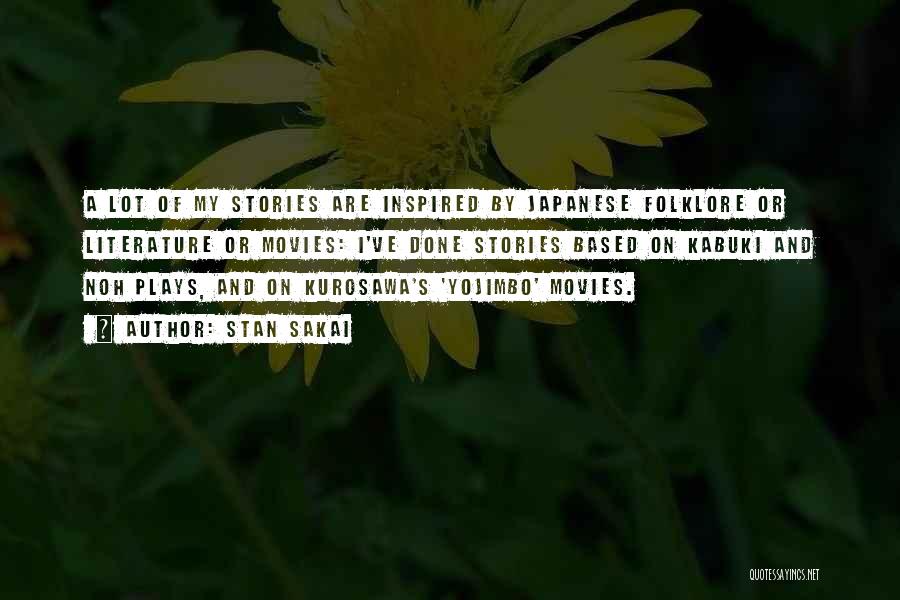 Japanese Literature Quotes By Stan Sakai