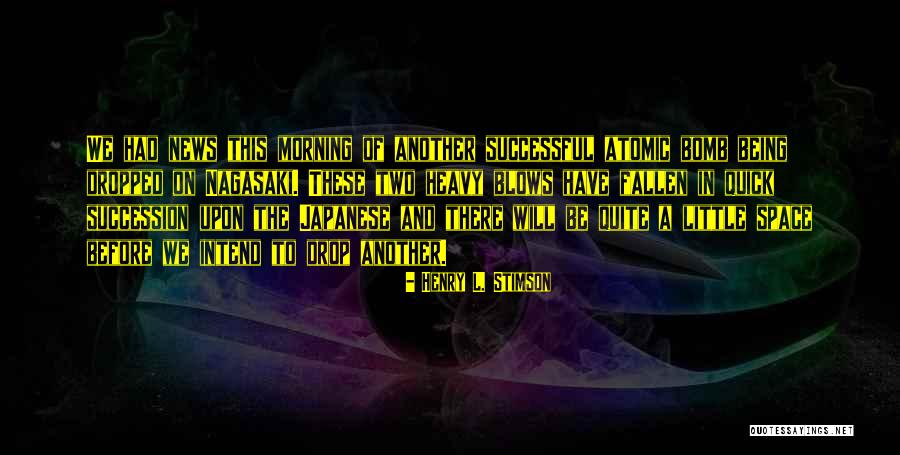 Japanese Morning Quotes By Henry L. Stimson Japanese Morning Quotes By Henry L. Stimson
