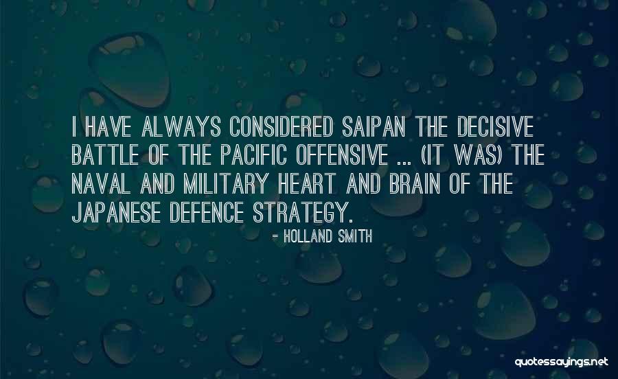 Japanese Offensive Quotes By Holland Smith Japanese Offensive Quotes By Holland Smith