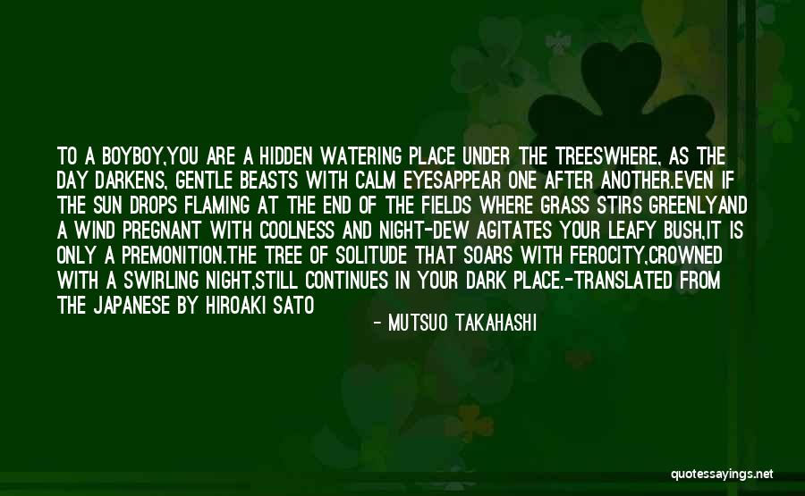 Japanese Poetry Quotes By Mutsuo Takahashi Japanese Poetry Quotes By Mutsuo Takahashi