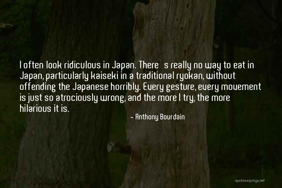 Japanese Traditional Quotes By Anthony Bourdain