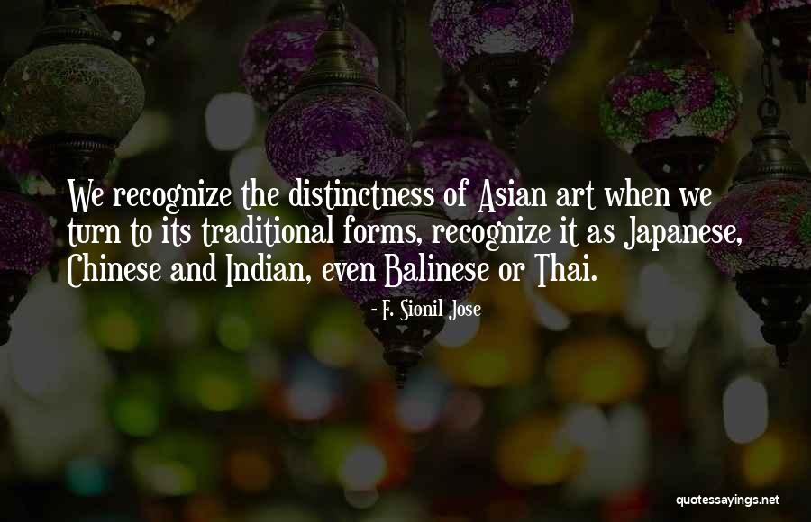 Japanese Traditional Quotes By F. Sionil Jose Japanese Traditional Quotes By F. Sionil Jose