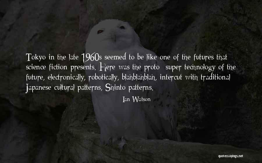 Japanese Traditional Quotes By Ian Watson Japanese Traditional Quotes By Ian Watson