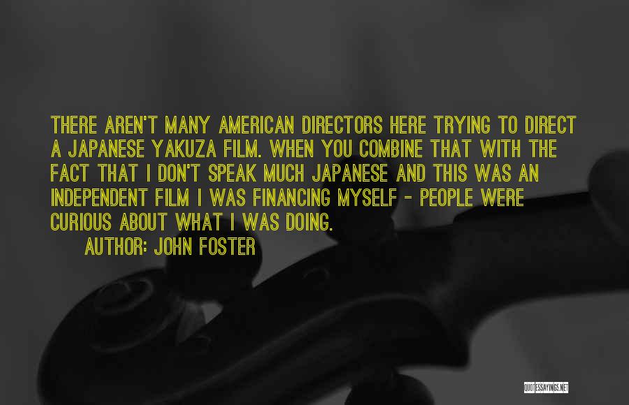 Japanese Yakuza Quotes By John Foster
