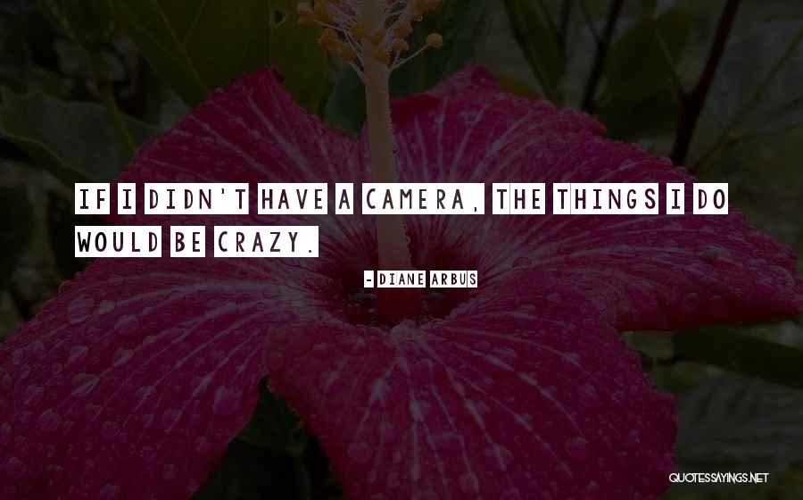Japanische Botschaft Quotes By Diane Arbus Japanische Botschaft Quotes By Diane Arbus